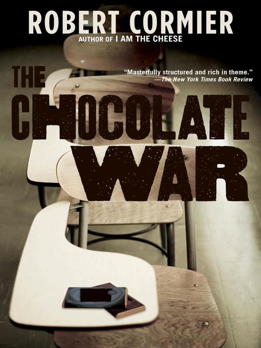 Robert Cormier创作的The Chocolate War作品的详细信息 - 可供借阅